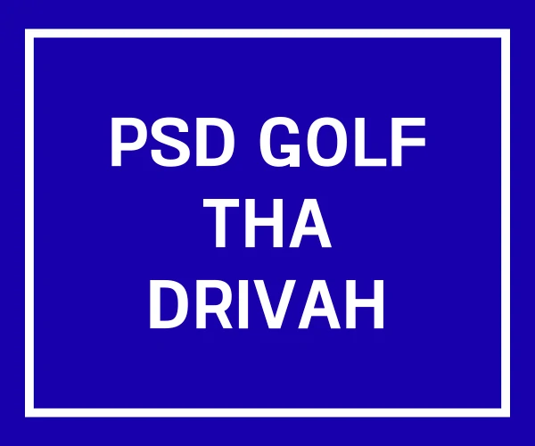 PSD GOLF THA DRIVAH